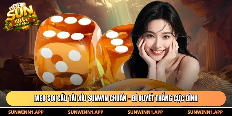 Mẹo soi cầu tài xỉu Sunwin chuẩn